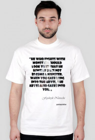 He who fight with monster... - men t-shirt