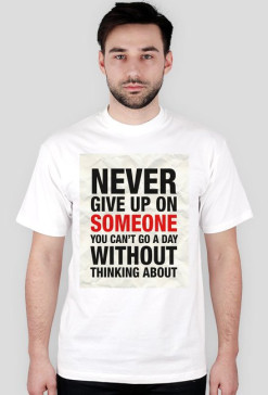 Never Give Up - koszulka M