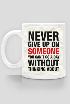 Never Give Up - kubek