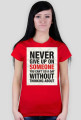 Never Give Up - koszulka D