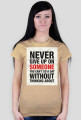 Never Give Up - koszulka D