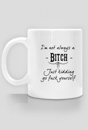 bitch mug