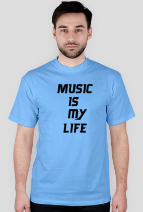 Music is my life