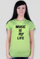 Music is my life