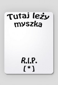 Podkładka pod myszkę "R.I.P."