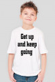 Koszula Get up and keep going