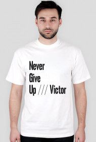 Never Give Up /// Victor