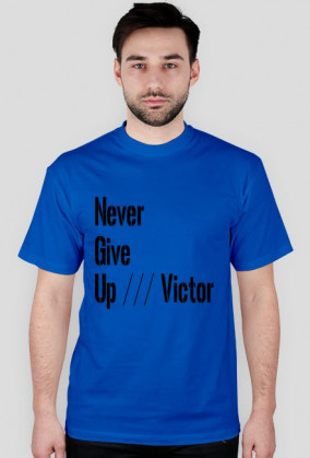 Never Give Up /// Victor