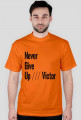 Never Give Up /// Victor