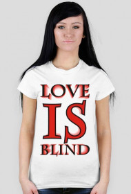 Miłość jest ślepa