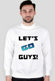 Let's Go Guys !