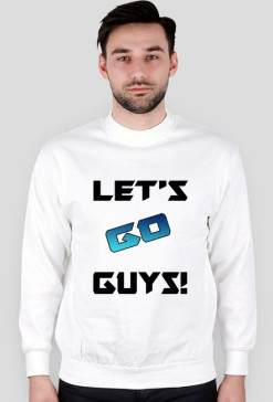 Let's Go Guys !