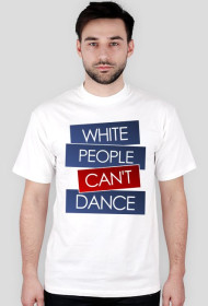 Biali nie potrafią tańczyć