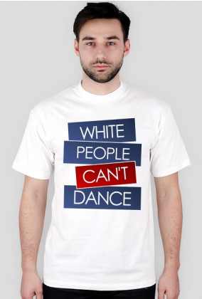 Biali nie potrafią tańczyć