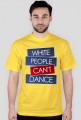 Biali nie potrafią tańczyć