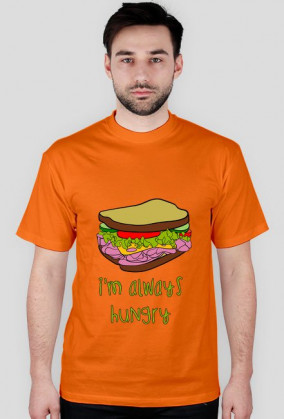 I'm always hungry