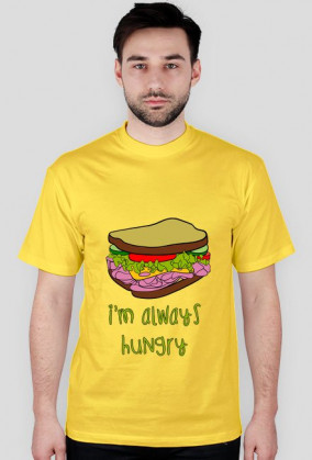 I'm always hungry