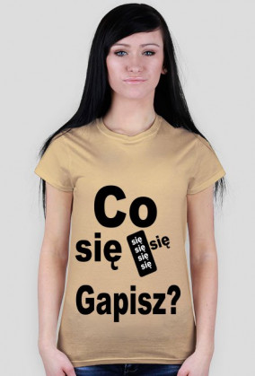Co się Gapisz?