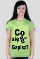 Co się Gapisz?