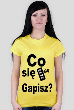 Co się Gapisz?