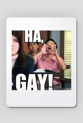 HA,GAY! - Podkładka