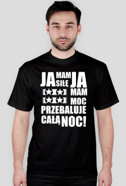 Ja mam siłę!