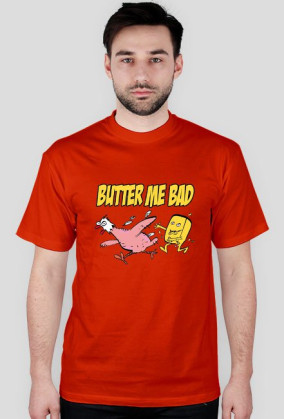 Butter Me Bad