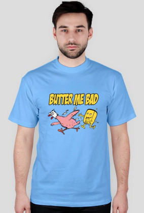 Butter Me Bad
