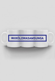 #królowasamsunga