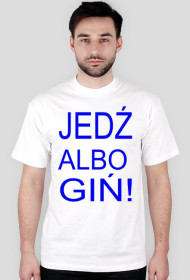 JEDŹ ALBO GIŃ! 2
