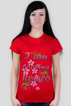 I'am looking Romeo