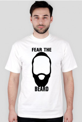 T-Shirt "Fear the Beard"
