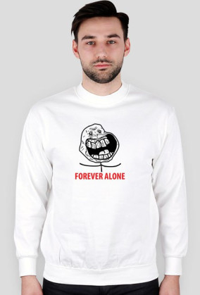 forever alone