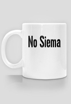 Kubek " No Siema "