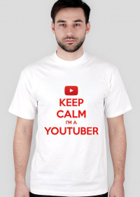 Keep Calm Im a YouTuber
