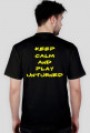 KEEP CALM AND PLAY UNTURNED
