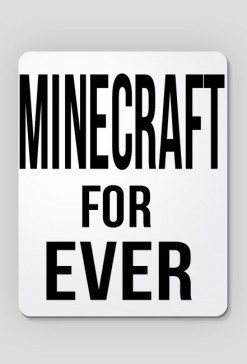 Minecraft for ever