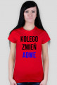 KOLEGO ZMIEŃ ADWE
