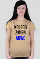 KOLEGO ZMIEŃ ADWE