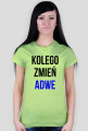 KOLEGO ZMIEŃ ADWE