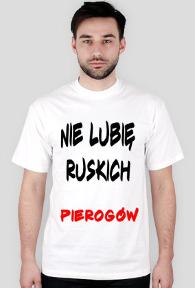 Nie lubię ruskich pierogów