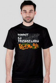 Powrót do przeszłości #Dragon Ball (Biały Napis) - Męska