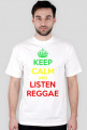 keep calm And Listen Reggae