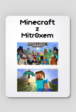 podkładka pod mysz: Minecraft i Mitr0xem