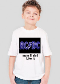 AC/DC - Mum & dad Like it!