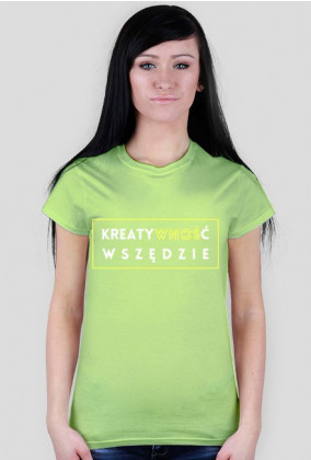 Kreatywność wnoś - damski t-shirt