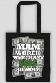 mam worek wypchany dolarami