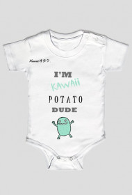 "I'M KAWAII POTATO, DUDE" - Body Dziecięce *MINT*