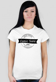 "Comic Sans" - Typography geek