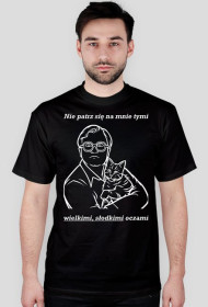 Nie patrz się na mnie tymi wielkimi, słodkimi oczami